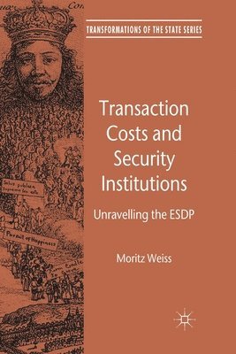 Transaction Costs and Security Institutions 1