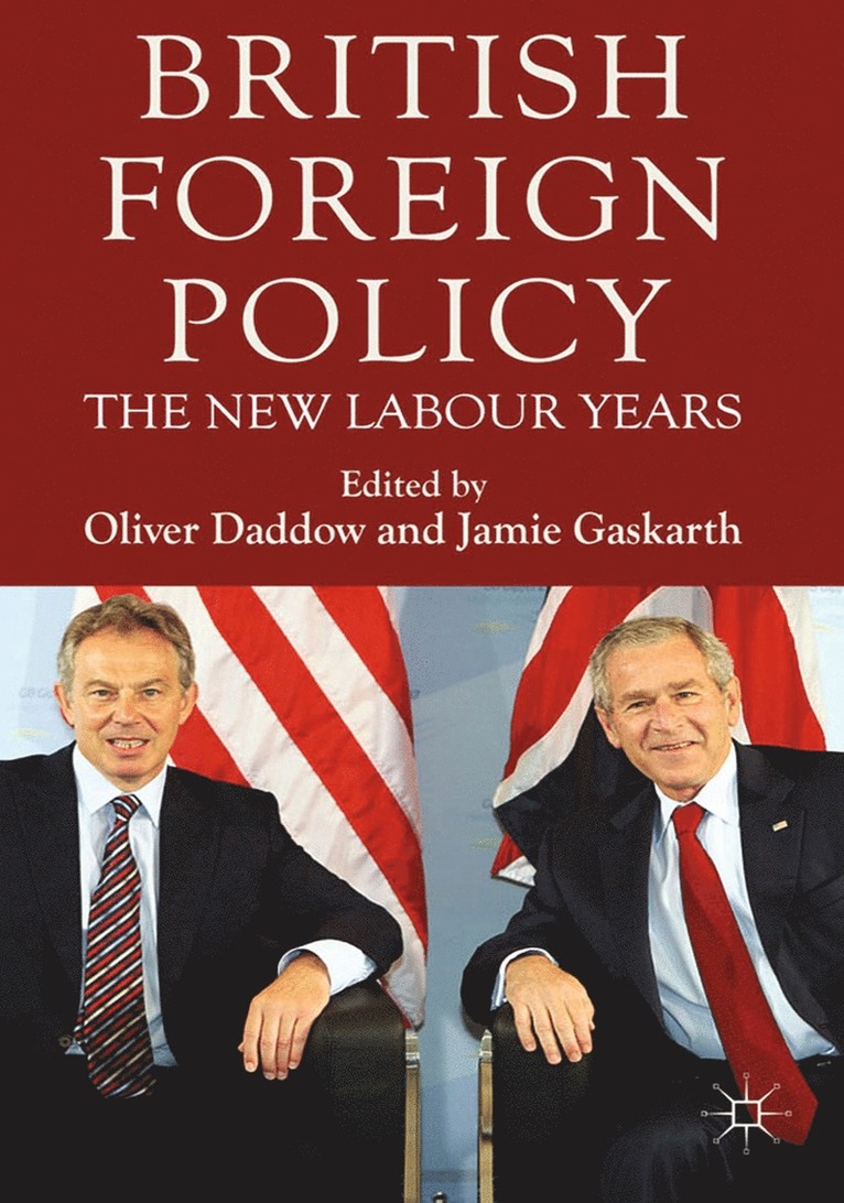 O. Daddow, J. Gaskarth - British Foreign Policy, Häftad