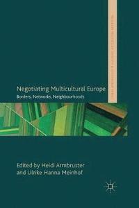 bokomslag Negotiating Multicultural Europe