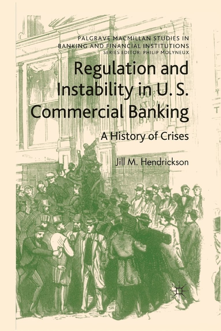 Regulation and Instability in U.S. Commercial Banking 1