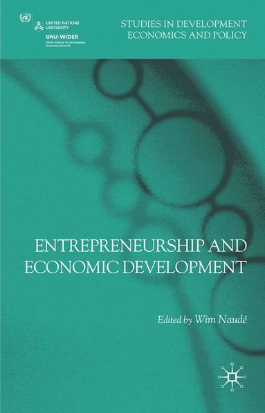 Wim Naudé - Entrepreneurship and Economic Development, Häftad