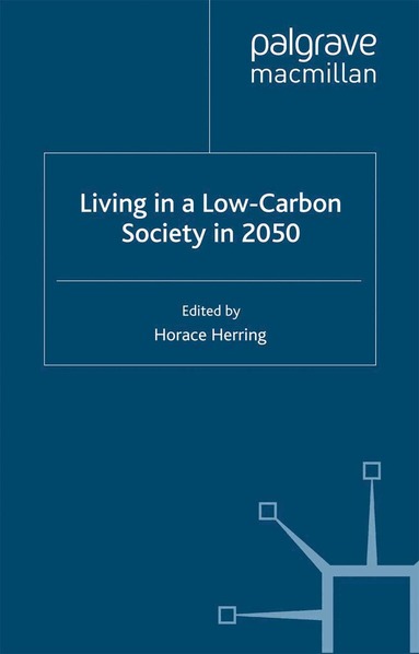 H. Herring - Living in a Low-Carbon Society in 2050, Häftad