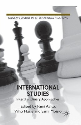 P. Aalto, V. Harle, S. Moisio - International Studies, Häftad