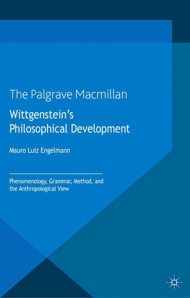 M. Engelmann - Wittgenstein's Philosophical Development, Häftad