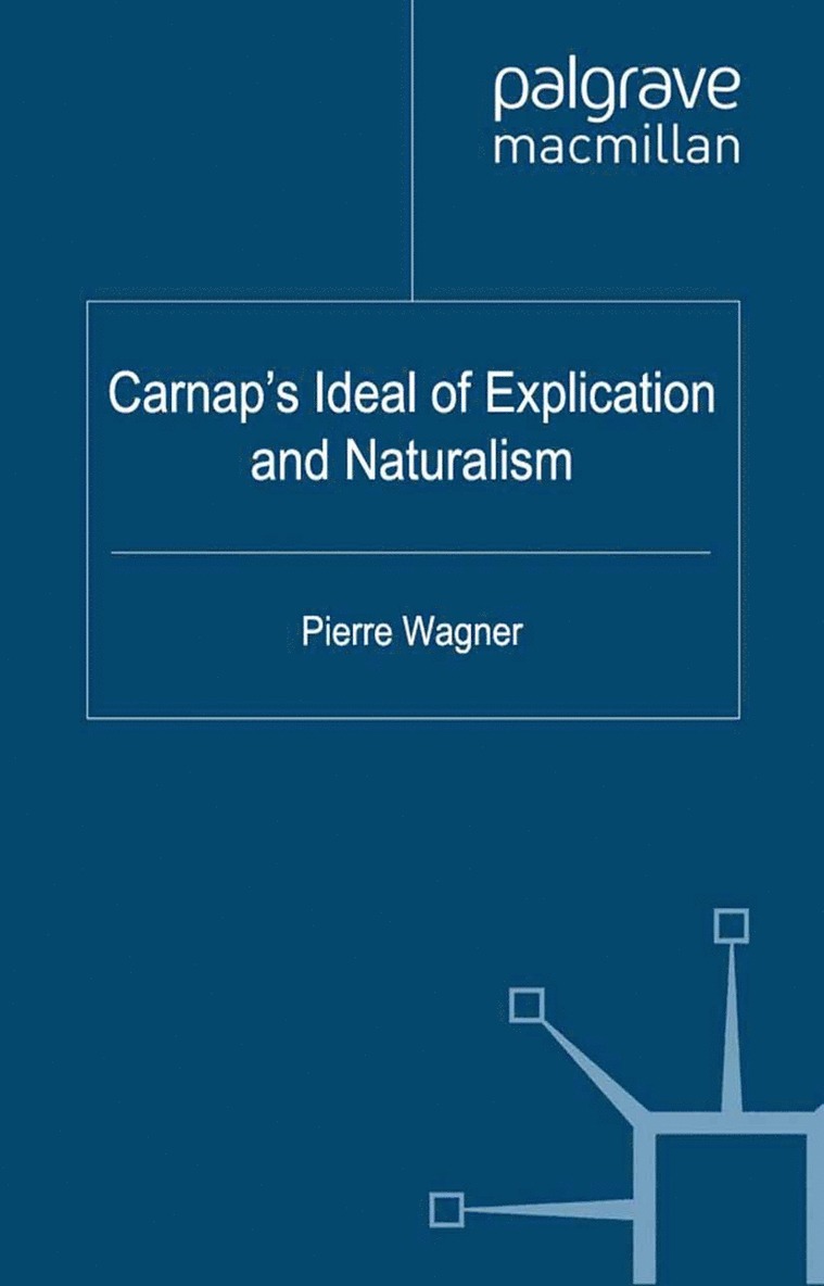 Carnap's Ideal of Explication and Naturalism 1