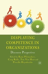 bokomslag Displaying Competence in Organizations