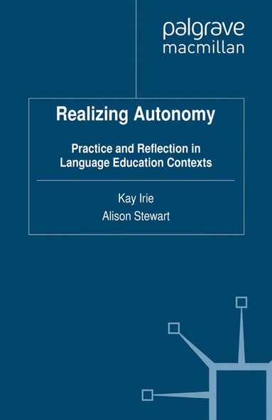 Kay Irie, Alison Stewart - Realizing Autonomy, Häftad