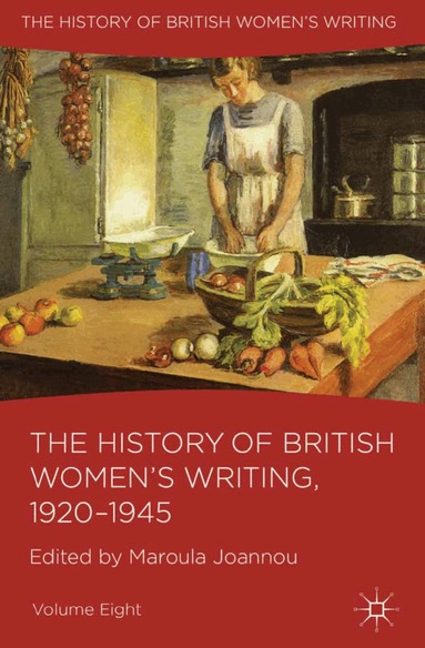 M. Joannou - History of British Women's Writing, 1920-1945, Häftad