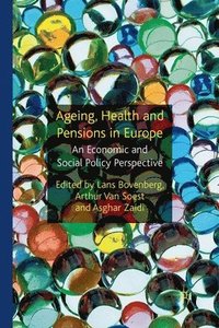 bokomslag Ageing, Health and Pensions in Europe