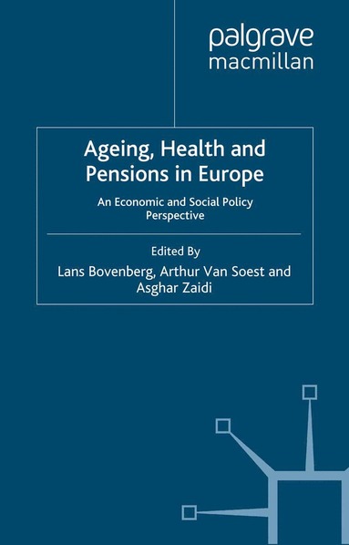 bokomslag Ageing, Health and Pensions in Europe