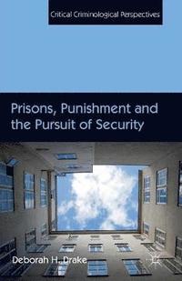 bokomslag Prisons, Punishment and the Pursuit of Security