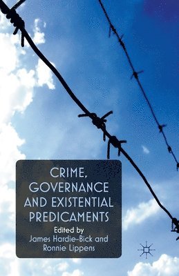 bokomslag Crime, Governance and Existential Predicaments