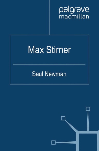 Saul Newman - Max Stirner, Häftad