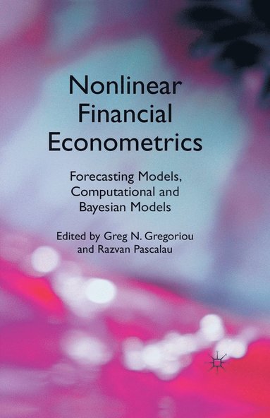 bokomslag Nonlinear Financial Econometrics: Forecasting Models, Computational and Bayesian Models