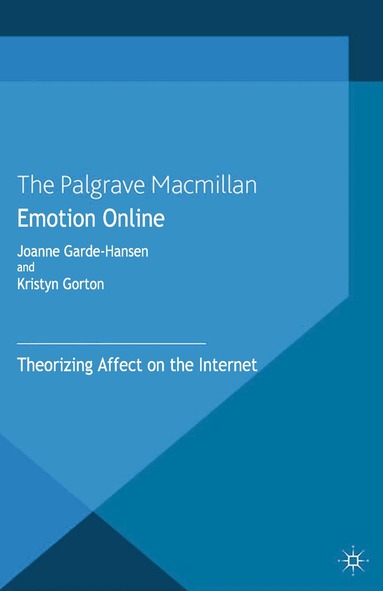 J. Garde-Hansen, K. Gorton - Emotion Online, Häftad