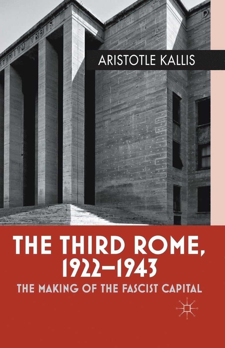 The Third Rome, 1922-43 1