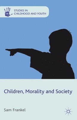 bokomslag Children, Morality and Society