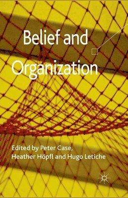 Belief and Organization 1
