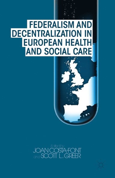 bokomslag Federalism and Decentralization in European Health and Social Care