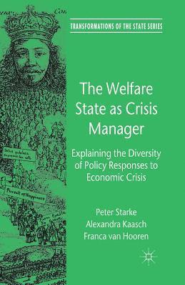 bokomslag The Welfare State as Crisis Manager