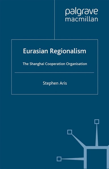 S. Aris - Eurasian Regionalism, Häftad