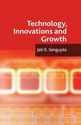 bokomslag Technology, Innovations and Growth