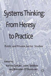 bokomslag Systems Thinking: From Heresy to Practice