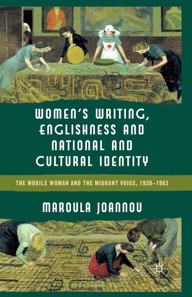 M. Joannou - Women’s Writing, Englishness and National and Cultural Identity, Häftad