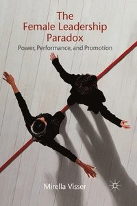 bokomslag The Female Leadership Paradox