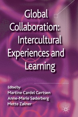 Global Collaboration: Intercultural Experiences and Learning 1