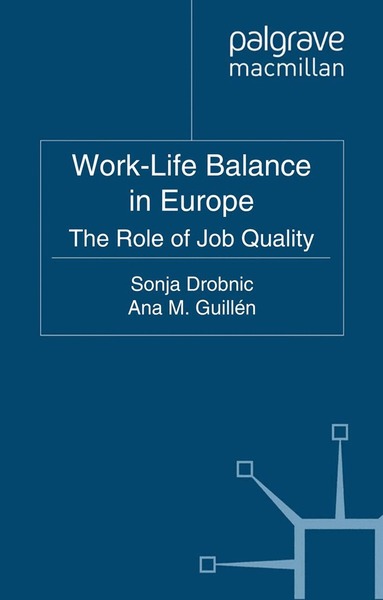 S. Drobnic, A. Guillén - Work-Life Balance in Europe, Häftad