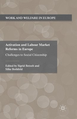 Activation and Labour Market Reforms in Europe 1