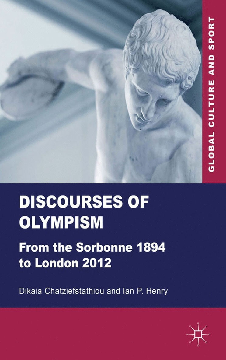 D. Chatziefstathiou, I. Henry - Discourses of Olympism, Häftad