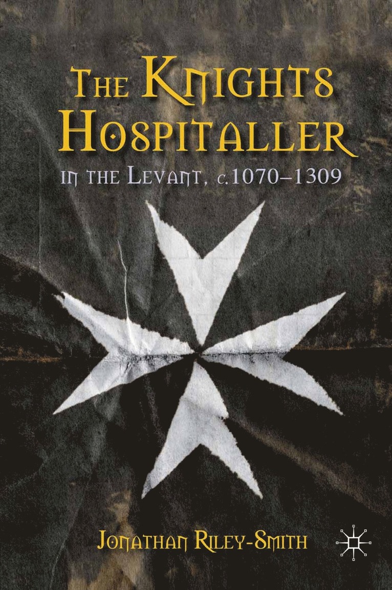 Knights Hospitaller in the Levant, c.1070-1309