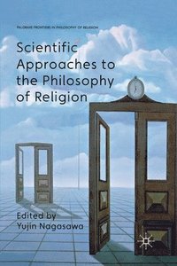 bokomslag Scientific Approaches to the Philosophy of Religion