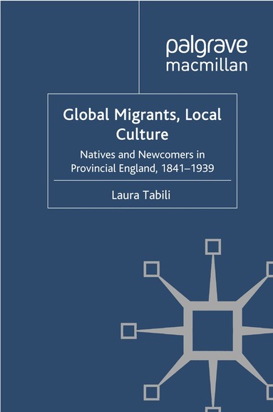 Laura Tabili - Global Migrants, Local Culture, Häftad
