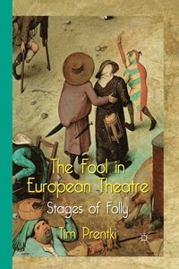 bokomslag The Fool in European Theatre