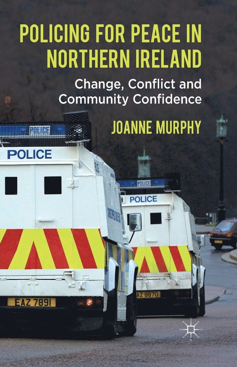 Policing for Peace in Northern Ireland