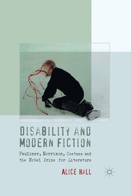 Disability and Modern Fiction
