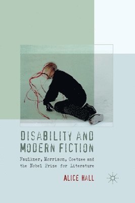 Disability and Modern Fiction 1