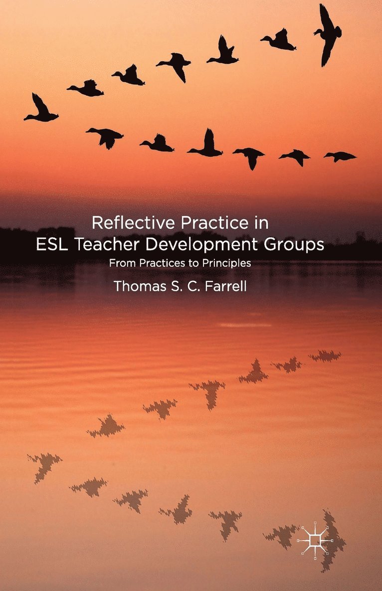 T. Farrell - Reflective Practice in ESL Teacher Development Groups, Häftad