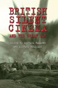 bokomslag British Silent Cinema and the Great War