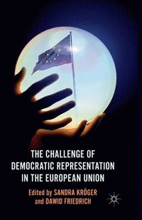 bokomslag The Challenge of Democratic Representation in the European Union