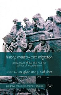 bokomslag History, Memory and Migration
