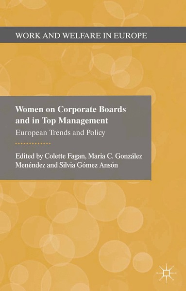 Colette Fagan, Maria González Menèndez, Silvia Gómez Ansón, M. González Menèndez, S. Gómez Ansón - Women on Corporate Boards and in Top Management, Häftad