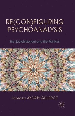 bokomslag Re(con)figuring Psychoanalysis