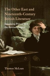 bokomslag The Other East and Nineteenth-Century British Literature