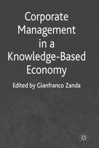 bokomslag Corporate Management in a Knowledge-Based Economy