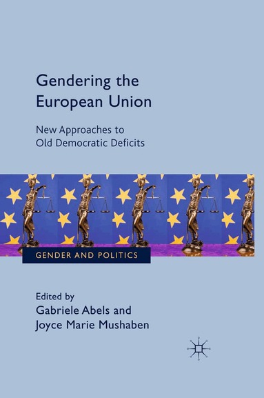 G. Abels, J. Mushaben - Gendering the European Union, Häftad