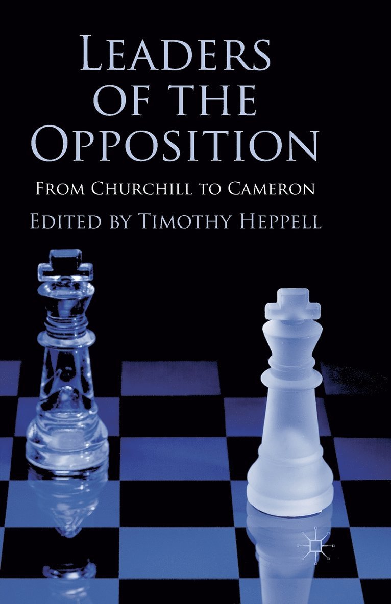 T. Heppell - Leaders of the Opposition, Häftad